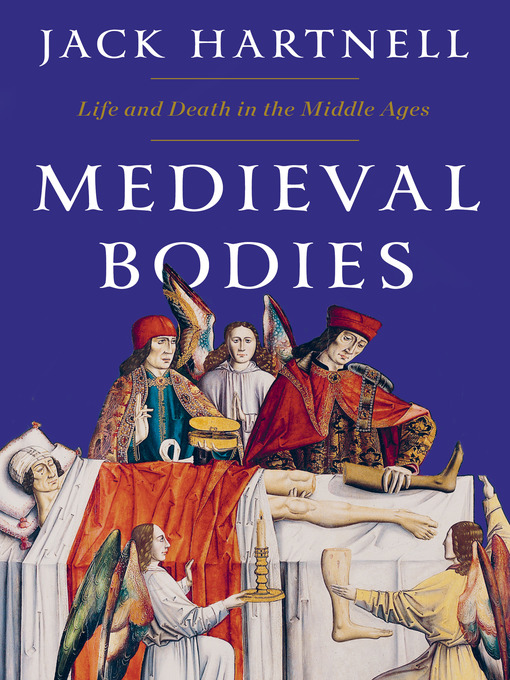 Title details for Medieval Bodies by Jack Hartnell - Available